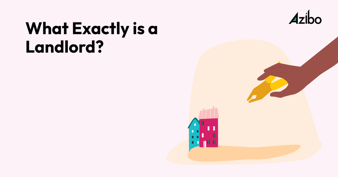 what-is-a-landlord-rental-insights-and-responsibilities-azibo